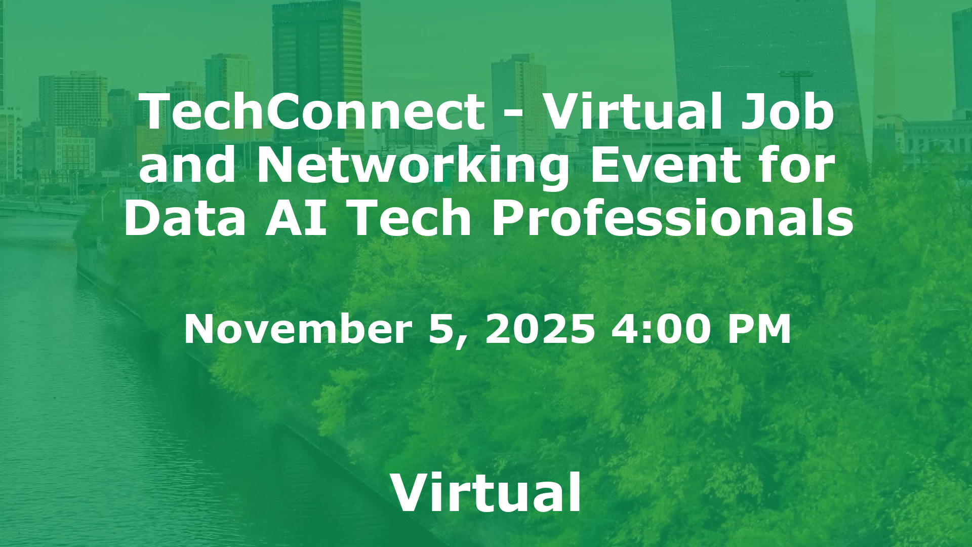 TechConnect - Virtual Job and Networking Event for Data AI Tech Professionals event image